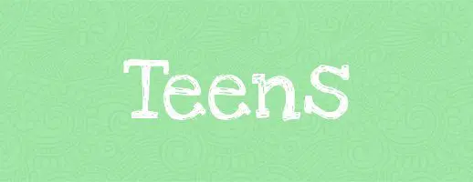 teens