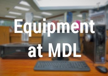 Technology Equipment at MDL